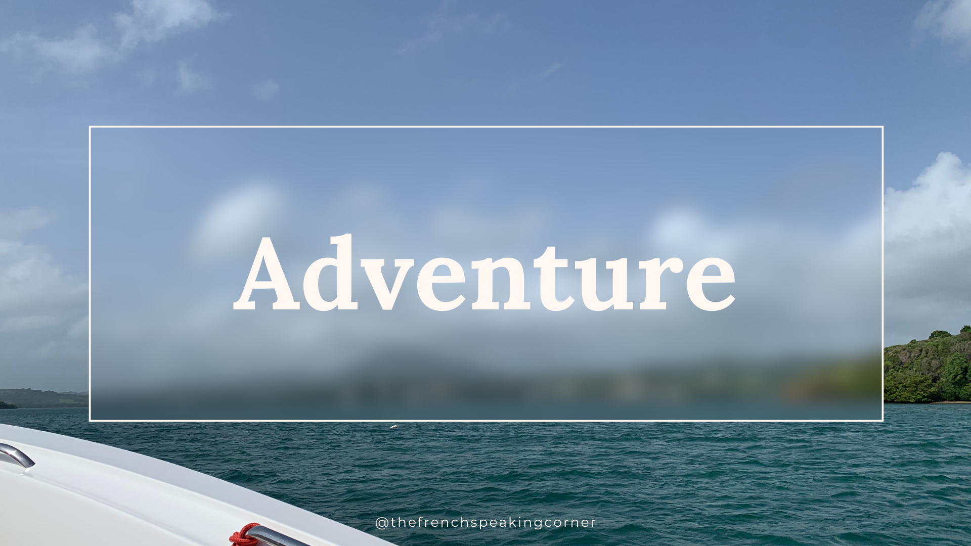 The French Speaking Corner_Adventure